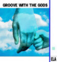 Groove with the Gods CD